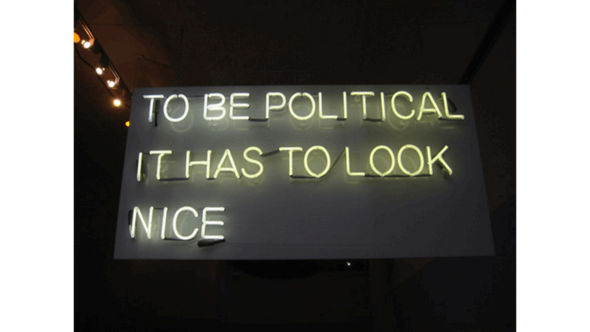 To be Political it has to Look Nice